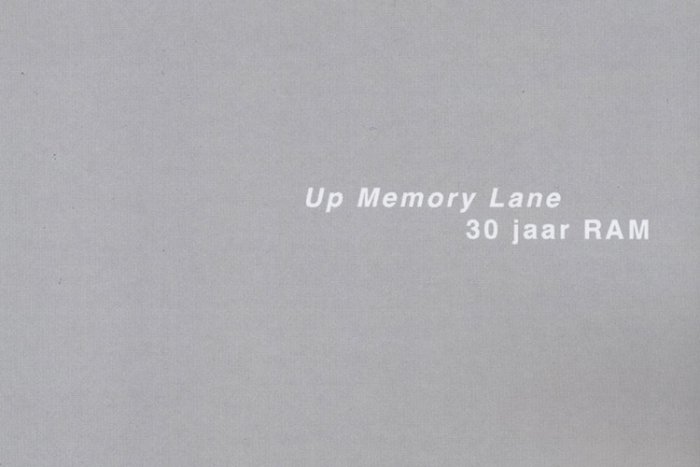 Up Memory Lane: 30 Jaar RAM Berry Koedam 